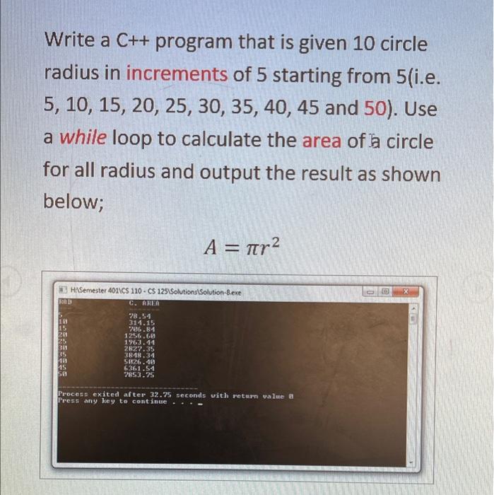 Solved Write a C++ program that is given 10 circle radius in | Chegg.com