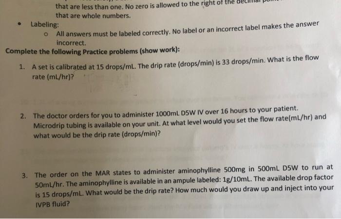 that are less than one. No zero is allowed to the right of the that are whole numbers. Labeling: All answers must be labeled
