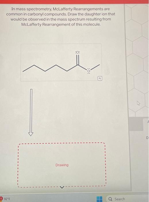 Solved In mass spectrometry, McLafferty Rearrangements are | Chegg.com