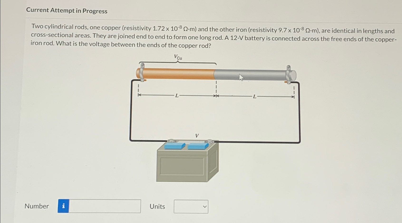 Solved Current Attempt in ProgressTwo cylindrical rods, one | Chegg.com