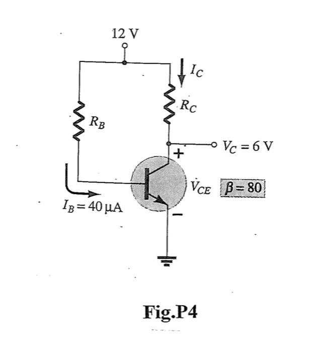 Solved 4. The Transistor Beta (B) Of The Network Of Fig.4 Is | Chegg.com