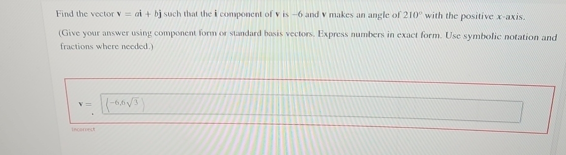 Solved Find the vector v=ai+bj ﻿such that the i component of | Chegg.com