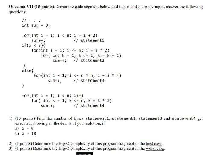 Solved Question VII (15 points): Given the code segment | Chegg.com