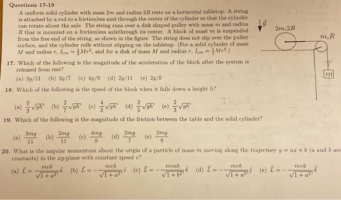 Solved Questions 17-19 A Uniform Solid Cylinder With Mass 2m | Chegg.com