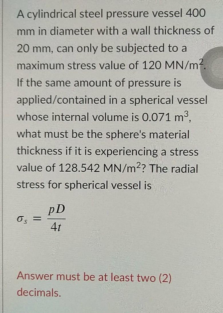 Solved A cylindrical steel pressure vessel 400 mm in | Chegg.com