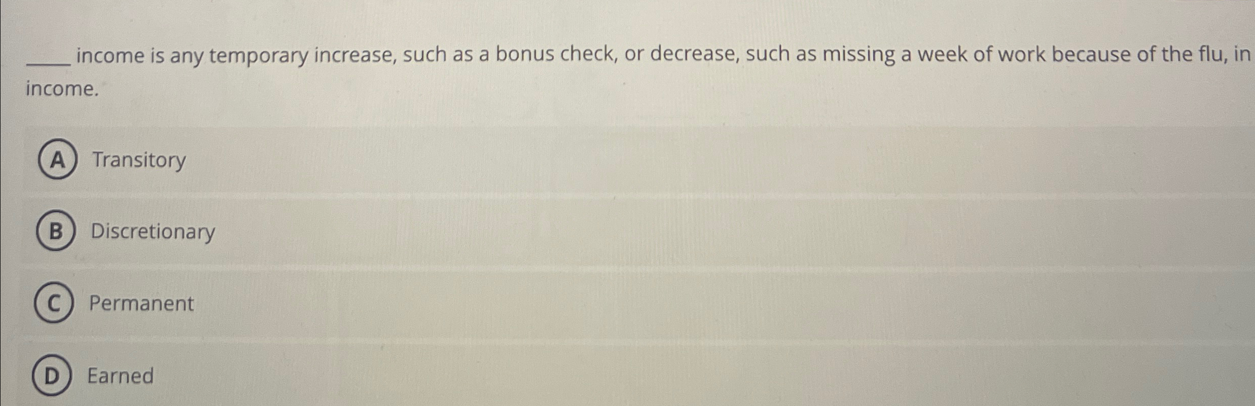 Solved income is any temporary increase, such as a bonus | Chegg.com