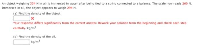 Solved An object weighing 334 N in air is immersed in water | Chegg.com
