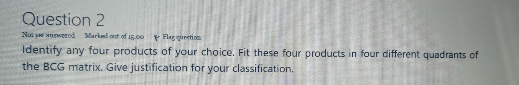 Solved Question 2 Not yet answered Marked out of 15.00 P | Chegg.com