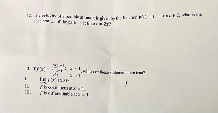 Solved 12. The velocity of a particle at time t is given by | Chegg.com