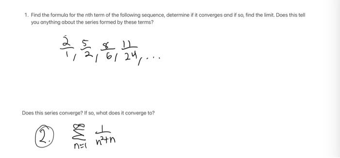 Solved 1. Find the formula for the nth term of the following | Chegg.com