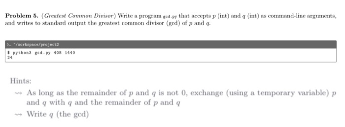 Solved Problem 5. (Greatest Common Divisor) Write a program | Chegg.com