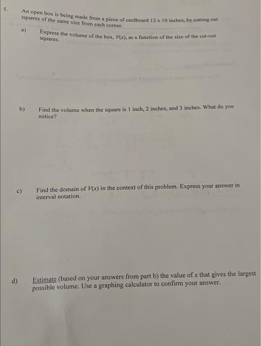 Solved 5. An open box is being made from a piece of | Chegg.com