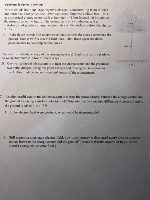Solved Problem 3: Storm's coming Storm clouds build up large | Chegg.com