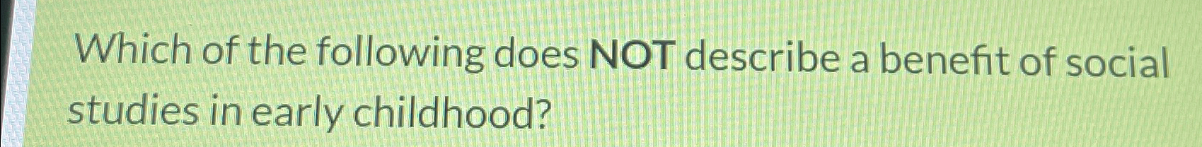 solved-which-of-the-following-does-not-describe-a-benefit-of-chegg