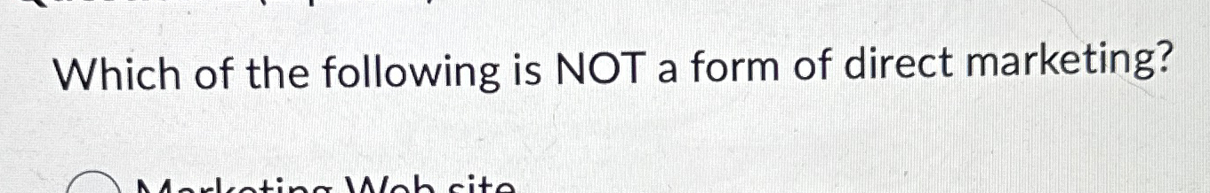 Solved Which of the following is NOT a form of direct | Chegg.com