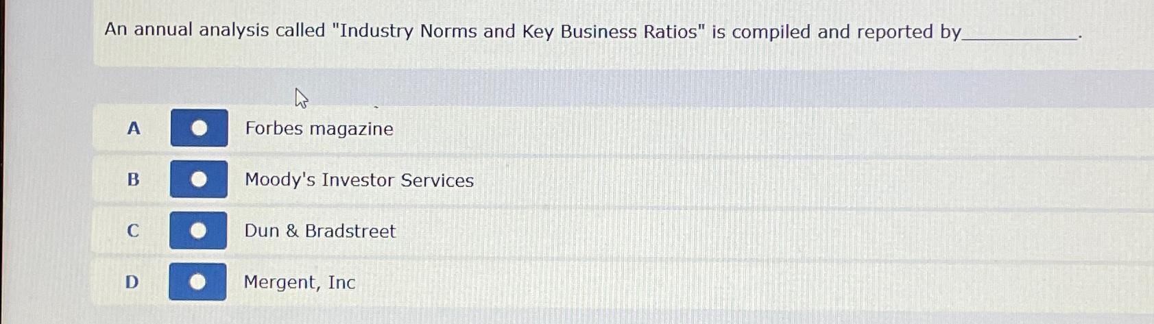 Solved An Annual Analysis Called "Industry Norms And Key | Chegg.com