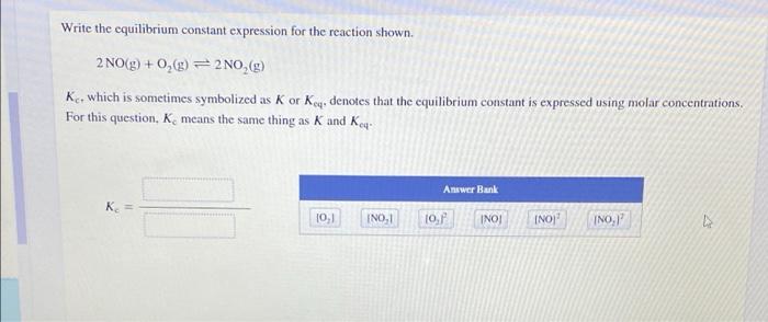 Solved Write The Equilibrium Constant Expression For The | Chegg.com