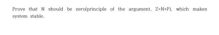 Solved Prove that N should be zero(principle of the | Chegg.com