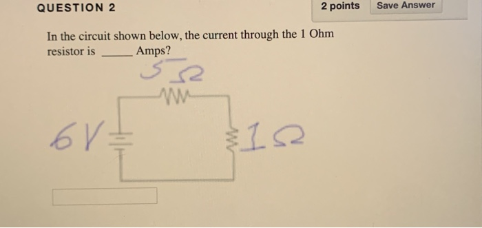 Solved QUESTION 2 2 points Save Answer In the circuit shown | Chegg.com