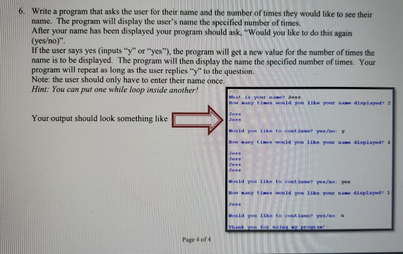 Solved 6. Write a program that asks the user for their name | Chegg.com