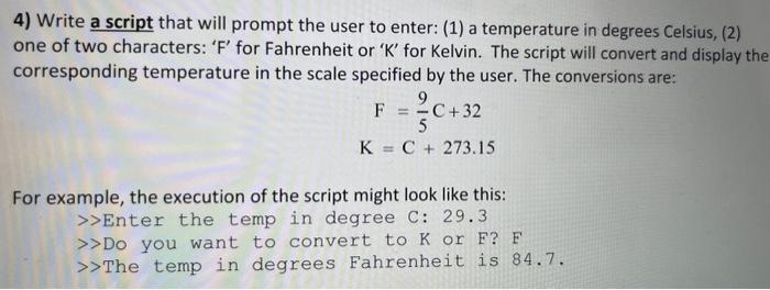 Solved 4) Write a script that will prompt the user to enter: | Chegg.com