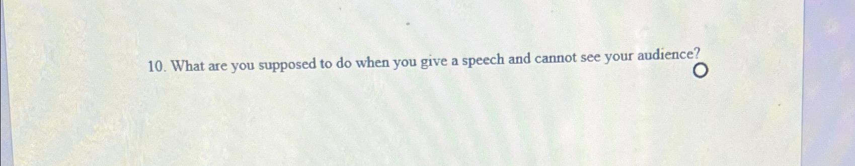 as you present your speech you notice