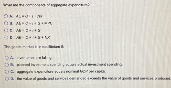 Solved What Are The Components Of Aggregate Expenditure Chegg Com