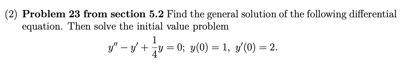 Solved (2) ﻿Problem 23 ﻿from section 5.2 ﻿Find the general | Chegg.com