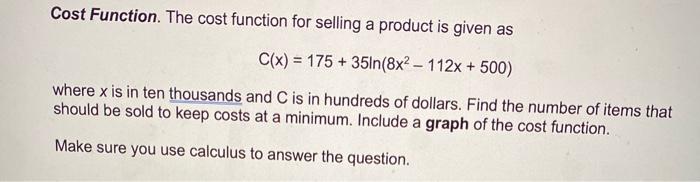Solved Cost Function. The cost function for selling a | Chegg.com