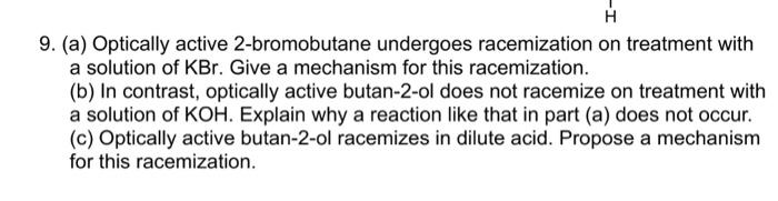 Solved 9. (a) Optically Active 2-bromobutane Undergoes 