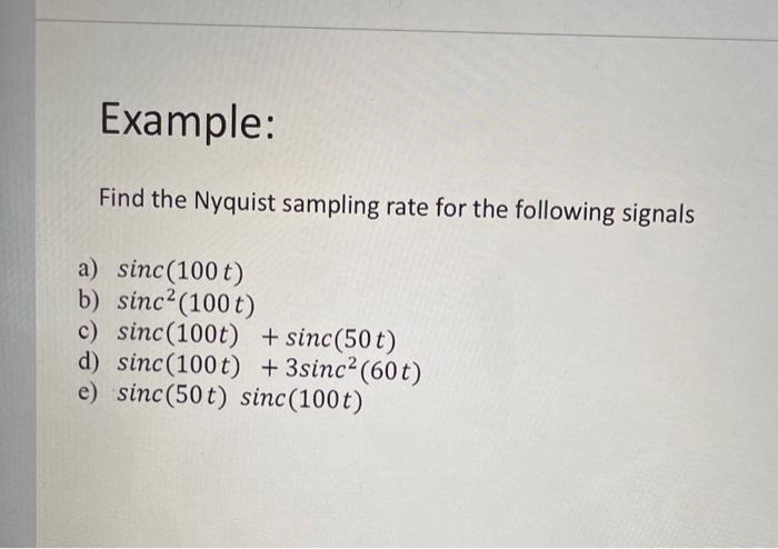 Solved Example: Find the Nyquist sampling rate for the | Chegg.com