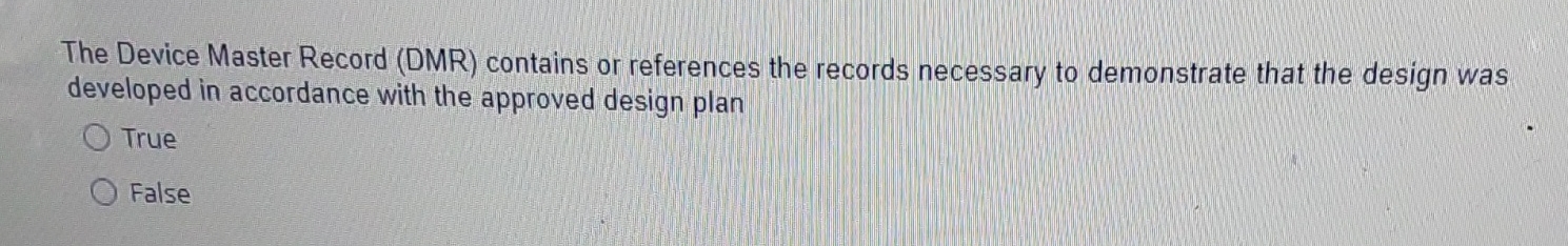 Solved The Device Master Record (DMR) ﻿contains or | Chegg.com