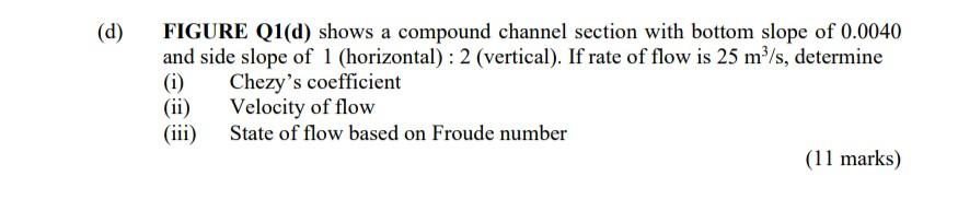 Solved (d) FIGURE Q1(d) shows a compound channel section | Chegg.com