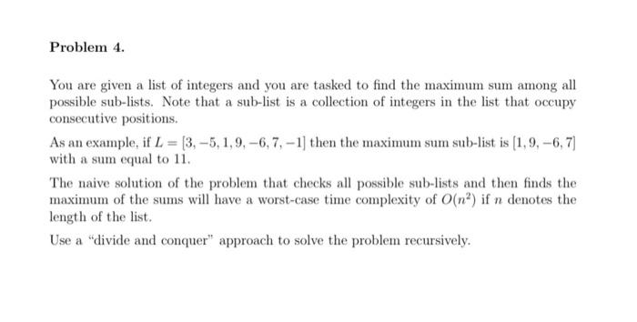 Solved Problem 4. You are given a list of integers and you | Chegg.com