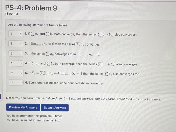 Solved Are the following statements true or false? 1. If ∑an | Chegg.com