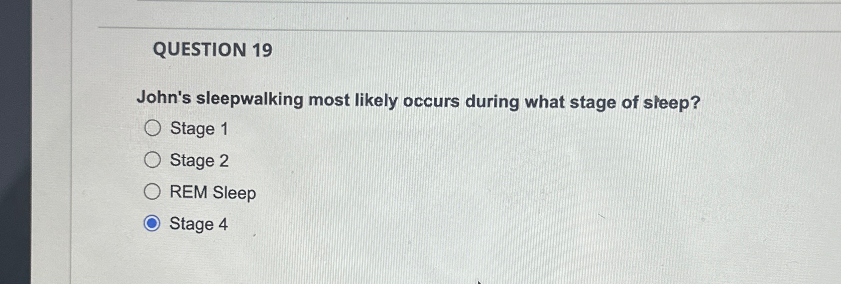 solved-question-19john-s-sleepwalking-most-likely-occurs-chegg