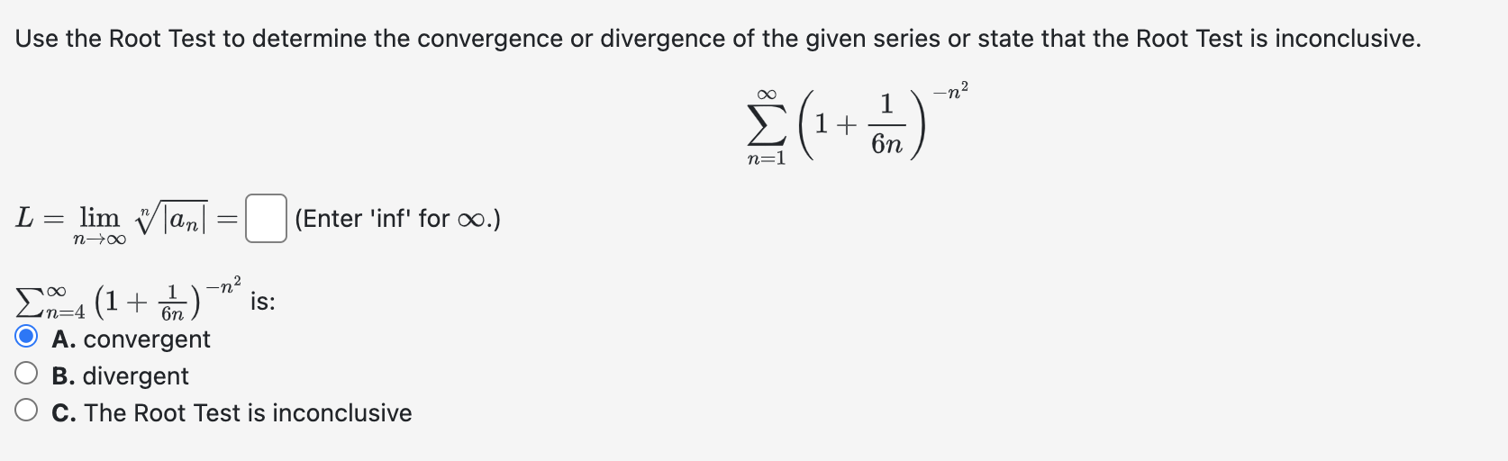 Solved Use the Root Test to ﻿determine the convergence or | Chegg.com