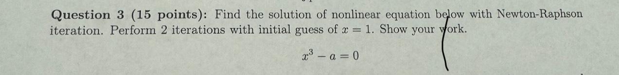 Solved Question 3 (15 ﻿points): Find the solution of | Chegg.com