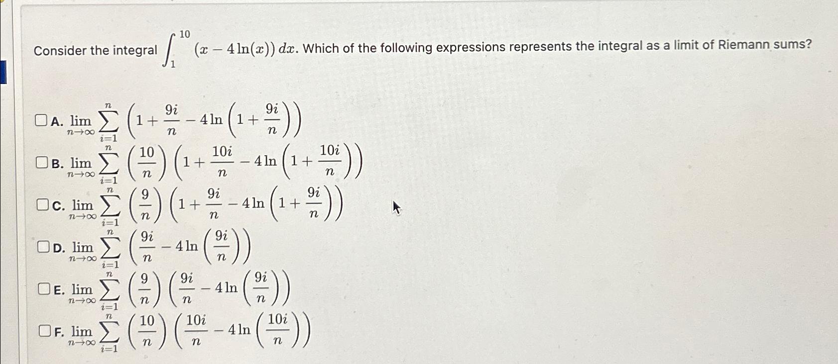 Solved Consider the integral ∫110(x-4ln(x))dx. ﻿Which of the | Chegg.com