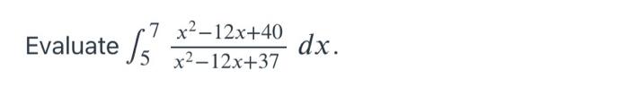 (- 5 7 - 12 8)   x =40 5