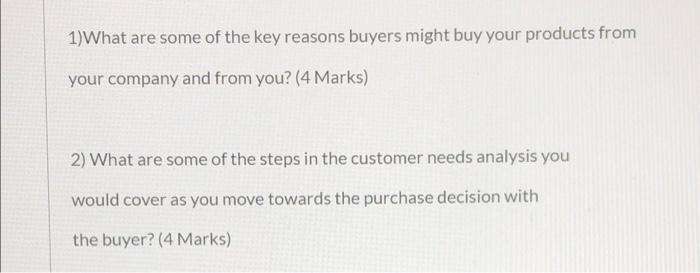 Solved 1)What Are Some Of The Key Reasons Buyers Might Buy | Chegg.com