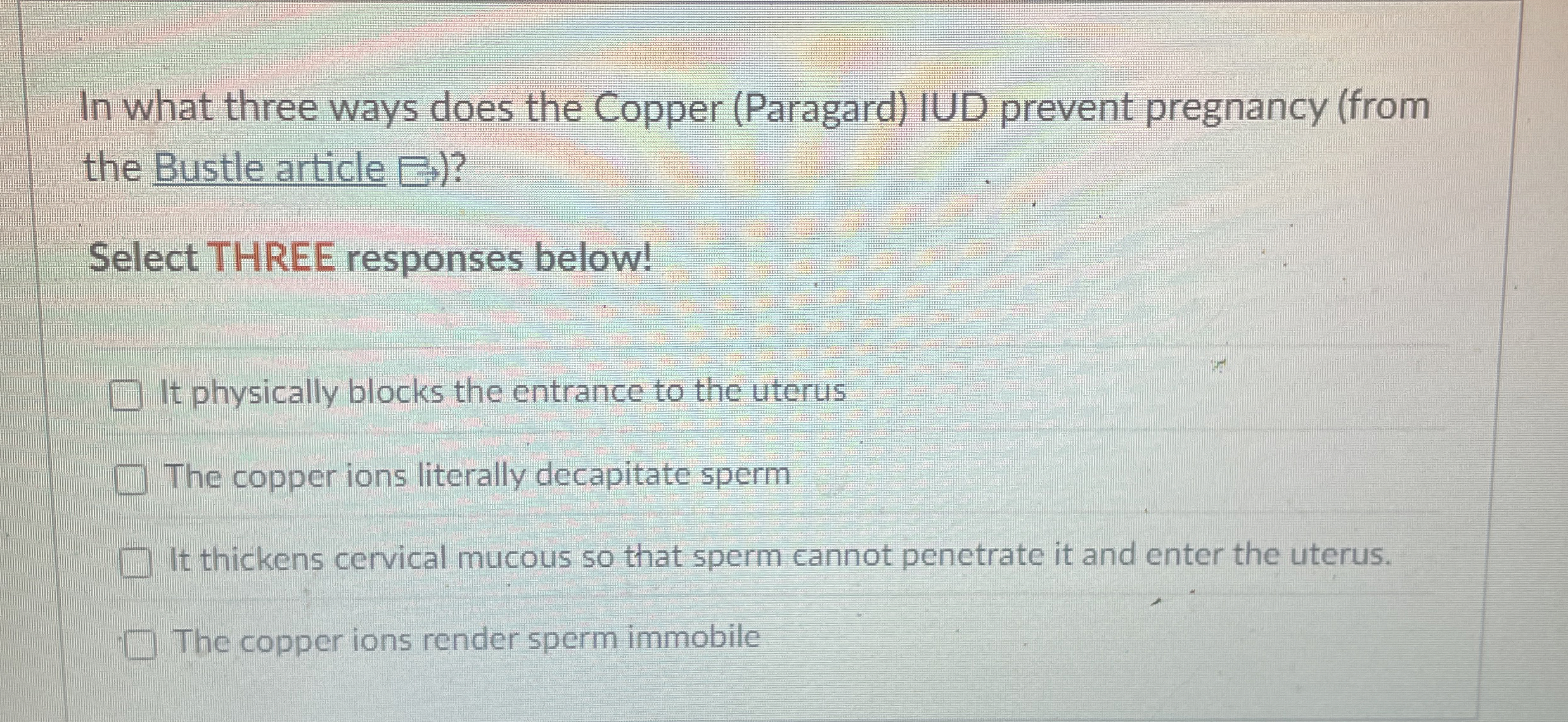 Solved In what three ways does the Copper (Paragard) ﻿IUD