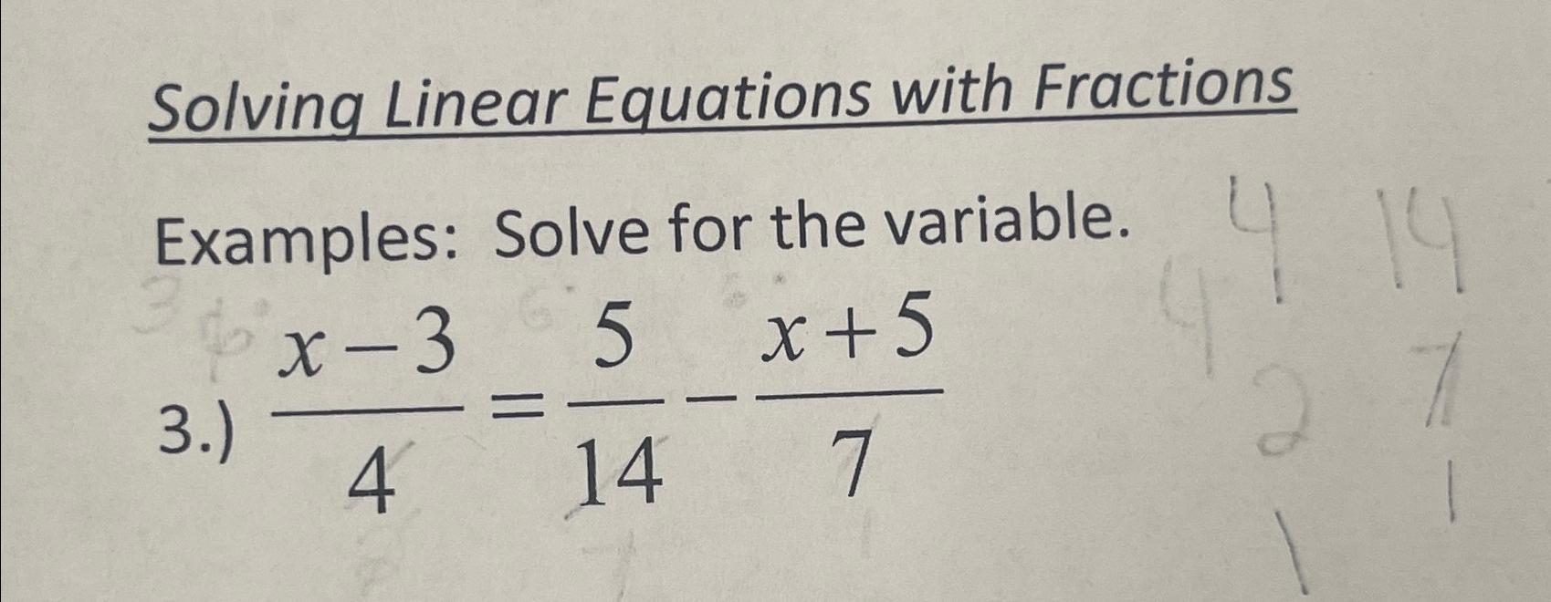 Solved Solving Linear Equations with FractionsExamples: | Chegg.com