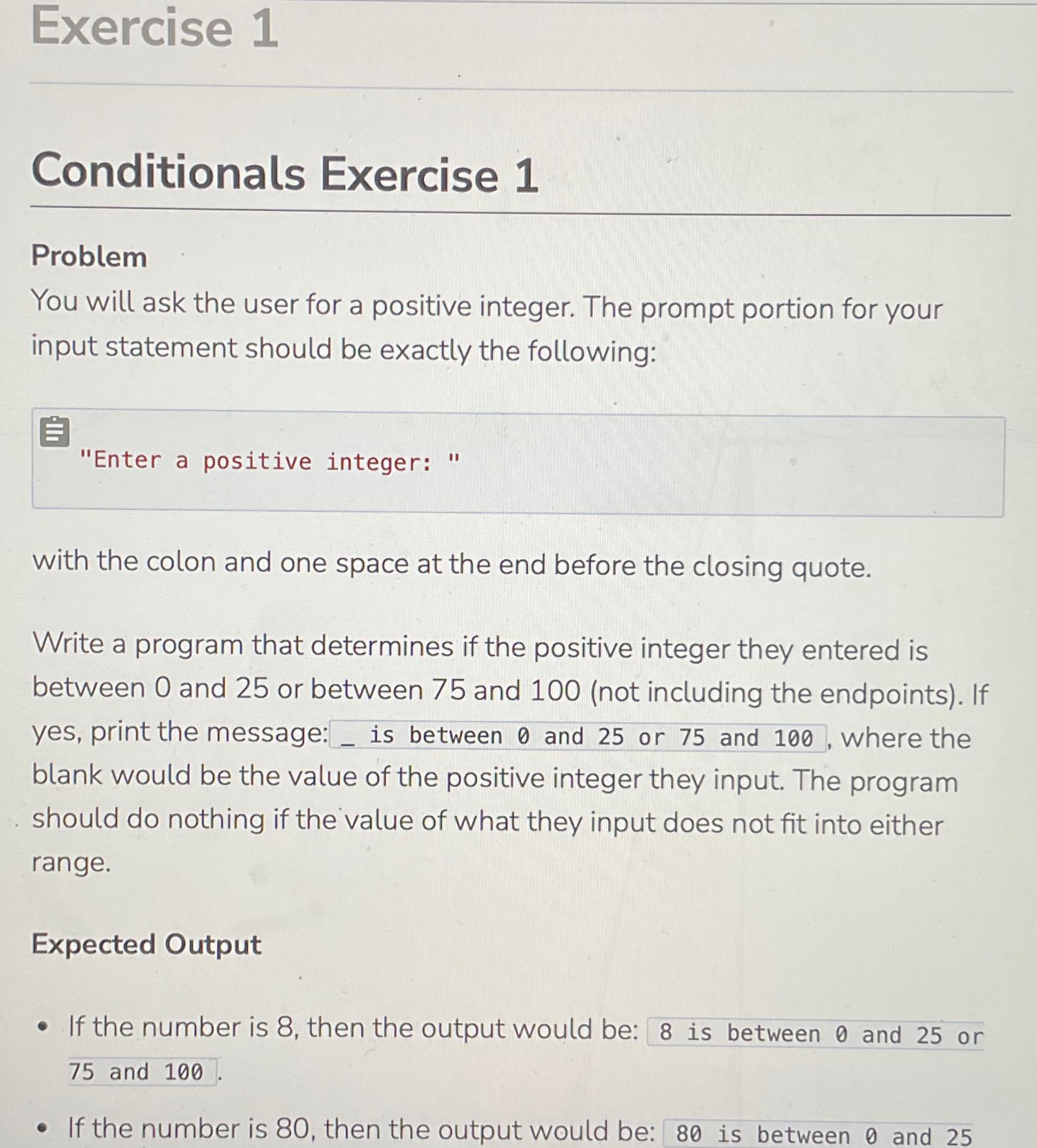 Solved Exercise 1Conditionals Exercise 1ProblemYou will ask | Chegg.com