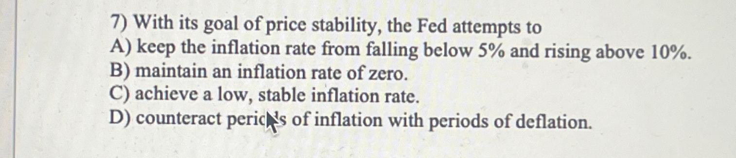 Solved With its goal of price stability, the Fed attempts | Chegg.com