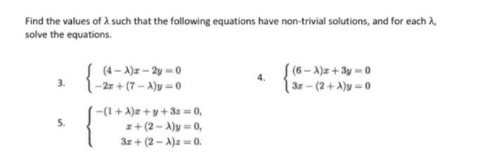 Solved Find the values of λ such that the following | Chegg.com