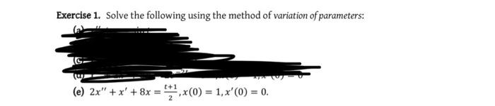 Solved Exercise 1. Solve the following using the method of | Chegg.com