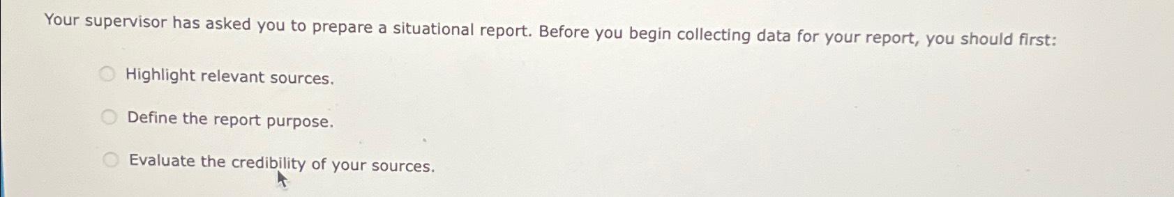 Solved Your supervisor has asked you to prepare a | Chegg.com