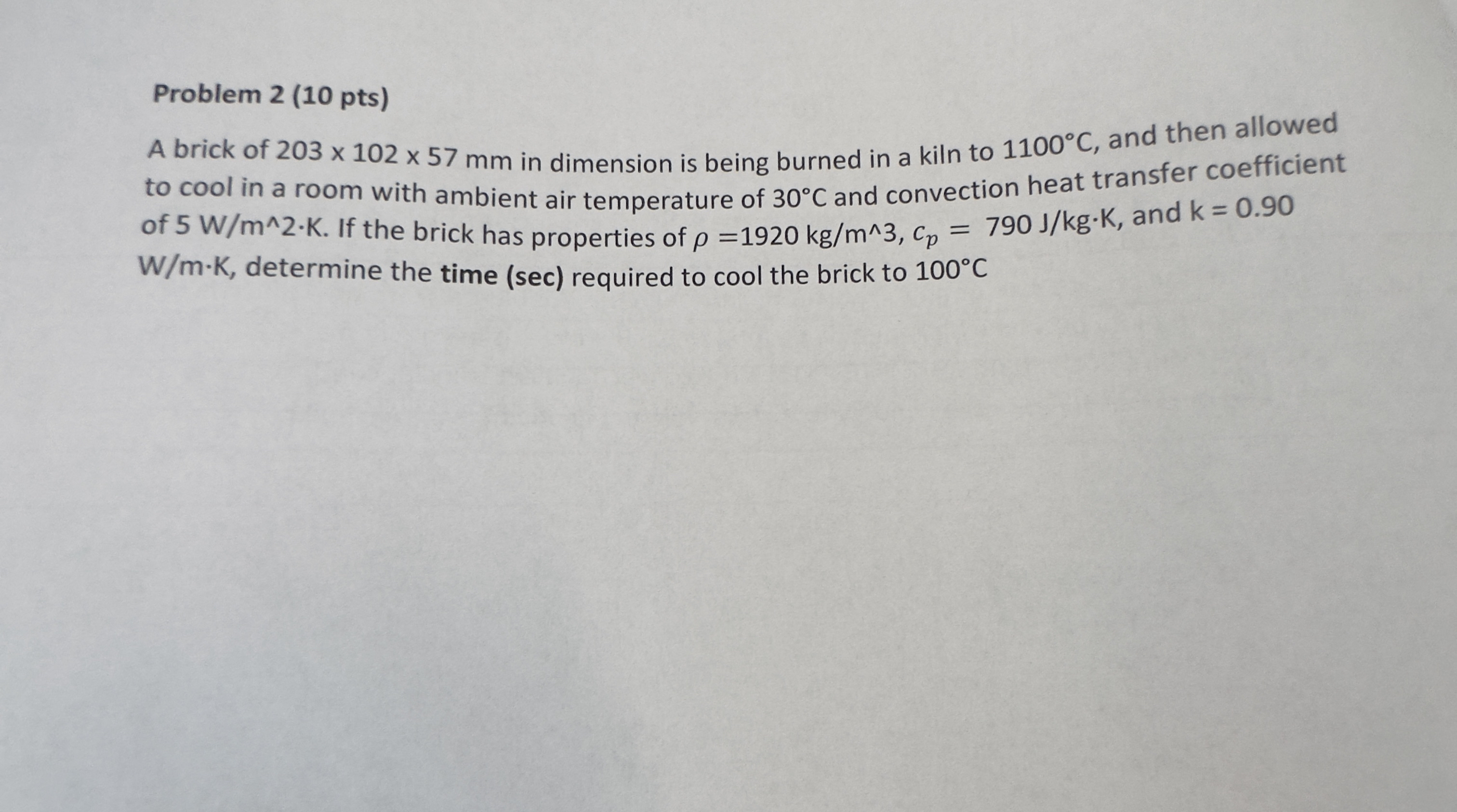 Solved Problem 2 (10 ﻿pts)A brick of 203×102×57mm ﻿in | Chegg.com