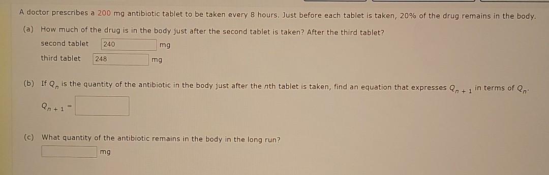 Solved A doctor prescribes a 200 mg antibiotic tablet to be | Chegg.com